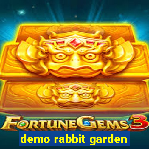 demo rabbit garden